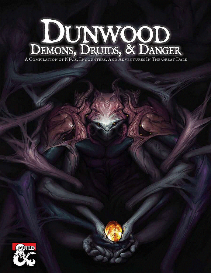 Dunwood: Demons, Druids, & Danger